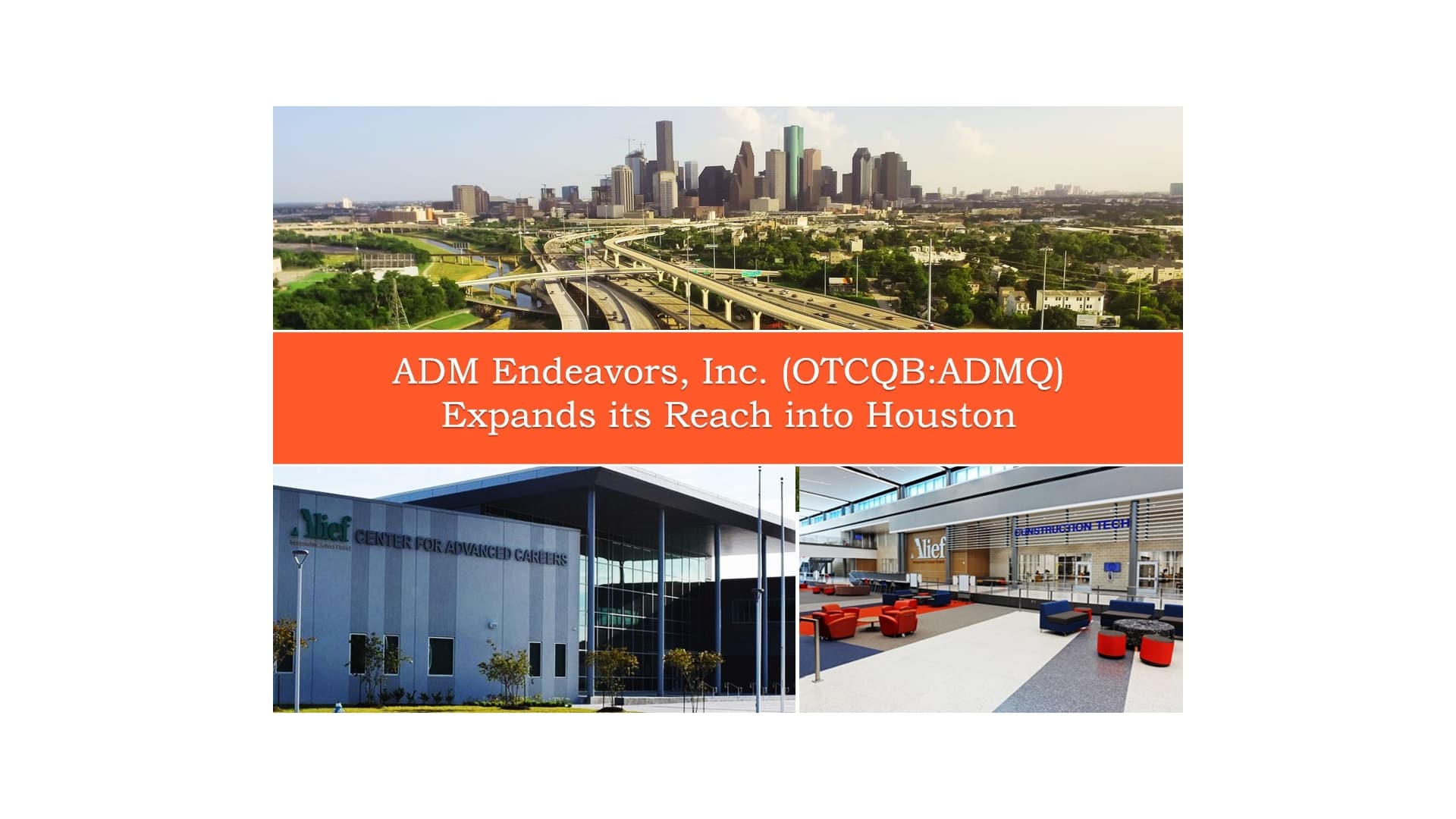 ADM Endeavors, Inc. (OTCQB: ADMQ) Expands its Reach into Houston