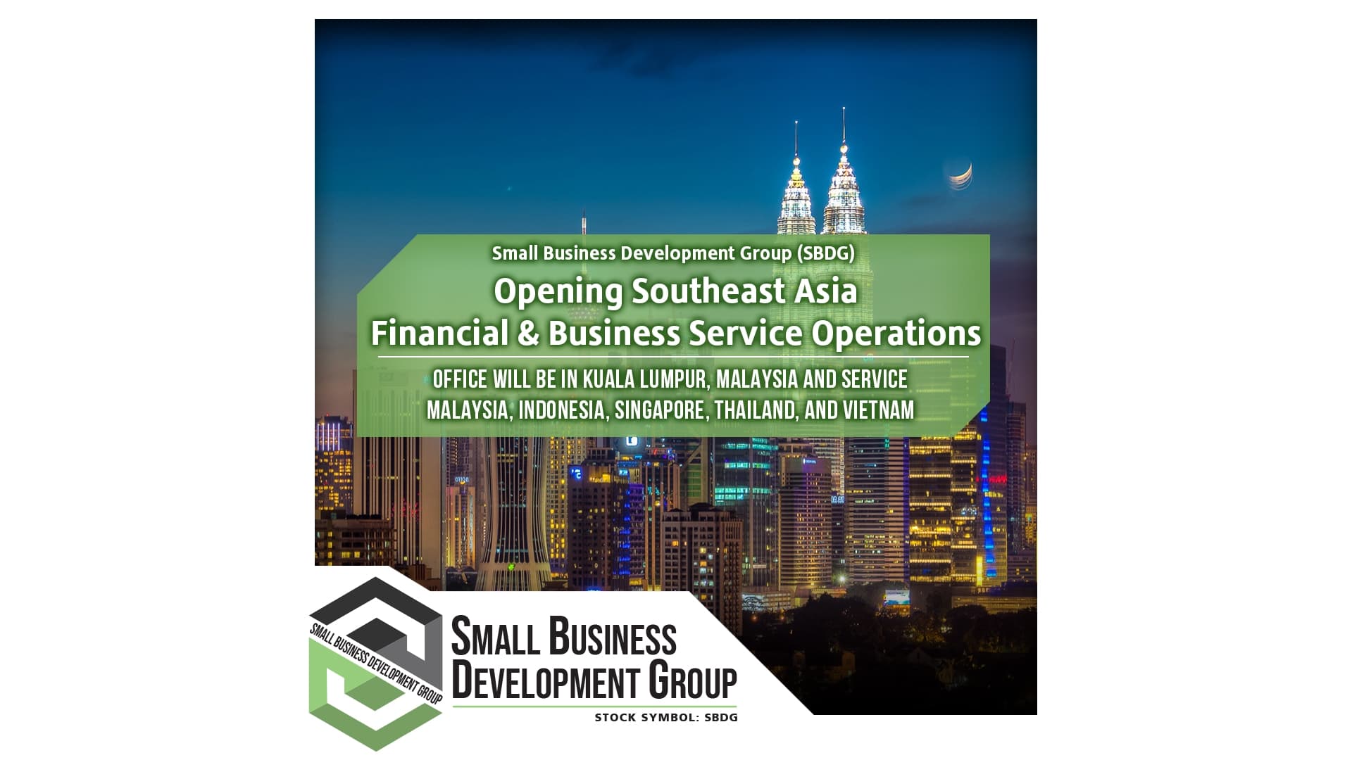 Small Business Development Group (SBDG) Opening Southeast Asia Financial and Business Service Operations
