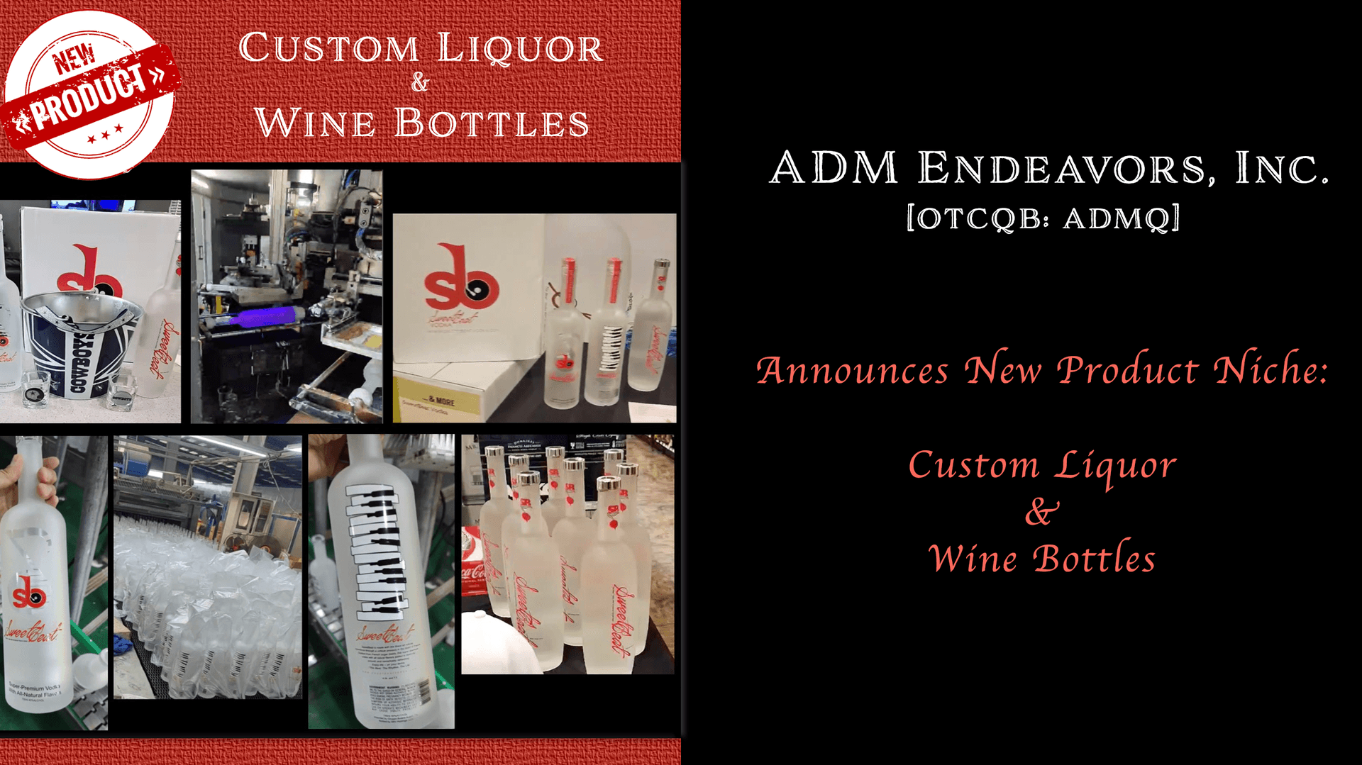 ADM Endeavors, Inc. (OTCQB: ADMQ) Announces New Product Niche: Custom Liquor and Wine Bottles