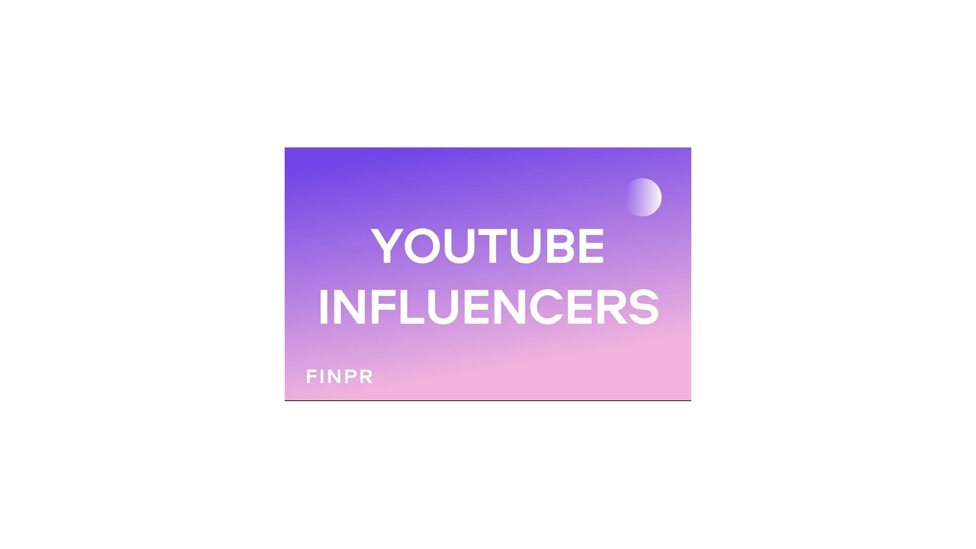FINPR Agency Launches New YouTube Crypto Influencer Marketing Service